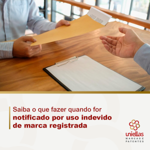 Saiba o que fazer quando for notificado por uso indevido de marca registrada Saiba o que fazer quando for notificado por uso indevido de marca registrada